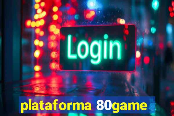 plataforma 80game